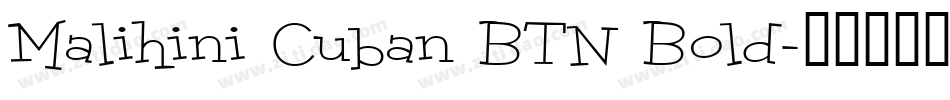 Malihini Cuban BTN Bold字体转换